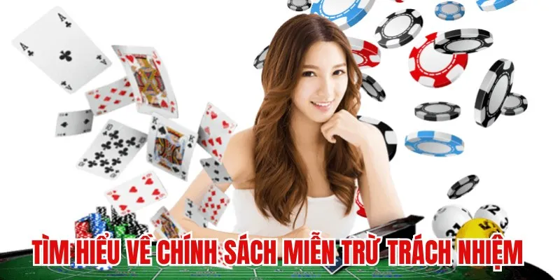 Sơ lược về chính sách miễn trách nhiệm của 789Win