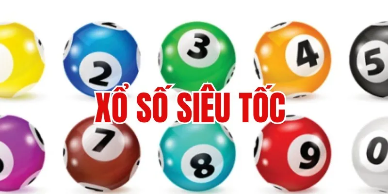 xổ số siêu tốc